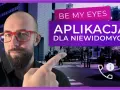 Program dla niewidomych – najlepsze oprogramowanie ułatwiające życie