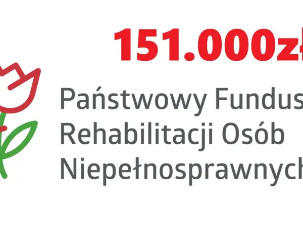 151.000 zł dofinansowania z PFRON na rehabilitację.